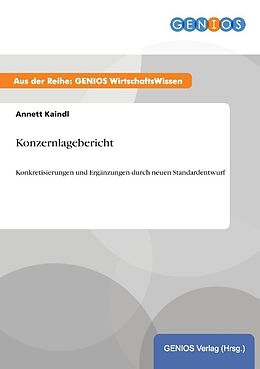 Kartonierter Einband Konzernlagebericht von Annett Kaindl