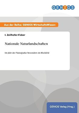 Kartonierter Einband Nationale Naturlandschaften von I. Zeilhofer-Ficker