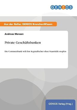 Kartonierter Einband Private Geschäftsbanken von Andreas Menzen