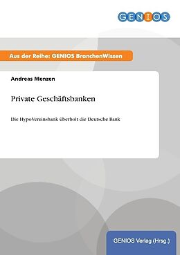 Kartonierter Einband Private Geschäftsbanken von Andreas Menzen