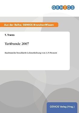 Kartonierter Einband Tarifrunde 2007 von T. Trares