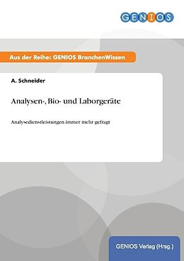 Kartonierter Einband Analysen-, Bio- und Laborgeräte von A. Schneider