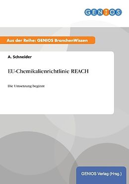 Kartonierter Einband EU-Chemikalienrichtlinie REACH von A. Schneider
