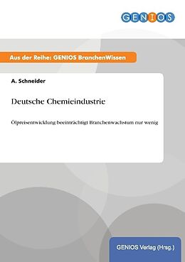Kartonierter Einband Deutsche Chemieindustrie von A. Schneider