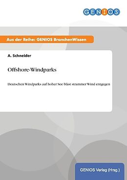Kartonierter Einband Offshore-Windparks von A. Schneider