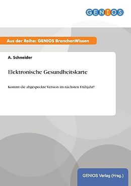 Kartonierter Einband Elektronische Gesundheitskarte von A. Schneider