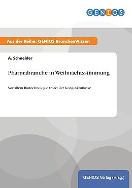 Kartonierter Einband Pharmabranche in Weihnachtsstimmung von A. Schneider