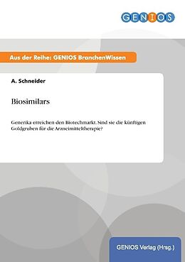 Kartonierter Einband Biosimilars von A. Schneider