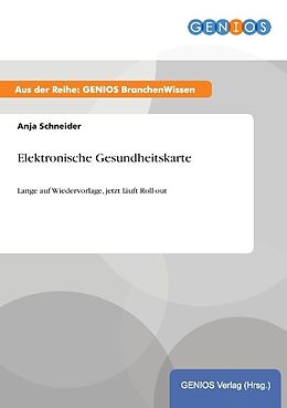 Kartonierter Einband Elektronische Gesundheitskarte von Anja Schneider