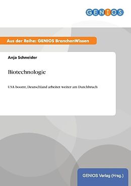 Kartonierter Einband Biotechnologie von Anja Schneider