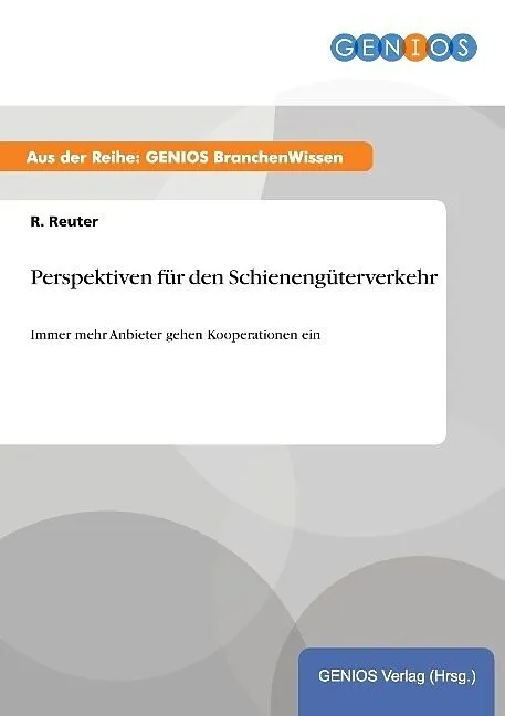 Perspektiven für den Schienengüterverkehr