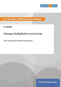 Kartonierter Einband Manager-Haftpflichtversicherung von A. Kaindl
