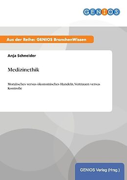 Kartonierter Einband Medizinethik von Anja Schneider