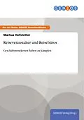 E-Book (pdf) Reiseveranstalter und Reisebüros von Markus Hofstetter