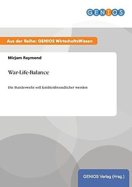 Kartonierter Einband War-Life-Balance von Mirjam Raymond