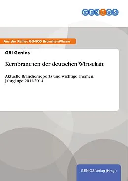 E-Book (pdf) Kernbranchen der deutschen Wirtschaft von Gbi Genios