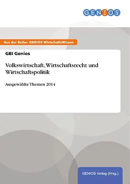 E-Book (epub) Volkswirtschaft, Wirtschaftsrecht und Wirtschaftspolitik von Gbi Genios