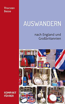 E-Book (epub) Kompaktführer Auswandern nach England und Großbritannien von Thorsten Besse