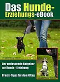 E-Book (epub) Das Hunde-Erziehungs-eBook von Robert Zimmermann