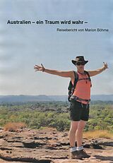 E-Book (epub) Australien - ein Traum wird wahr - von Marion Böhme