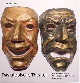 E-Book (epub) Das utopische Theater von Gerhard Ebert