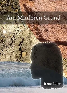E-Book (epub) Am Mittleren Grund von Irene Euler