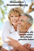 E-Book (epub) Stress abbauen - Hilfe für eine dauerhafte Stressbewältigung von Max Rat-Geber