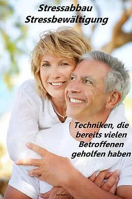 E-Book (epub) Stress abbauen - Hilfe für eine dauerhafte Stressbewältigung von Max Rat-Geber