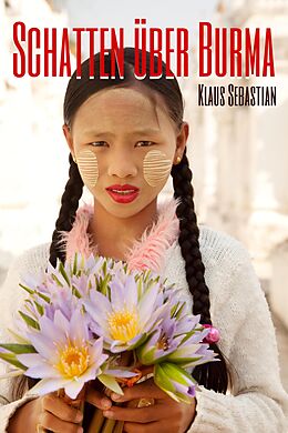 E-Book (epub) Schatten über Burma von Klaus Sebastian