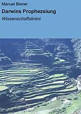 E-Book (epub) Darwins Prophezeiung von Manuel Biener