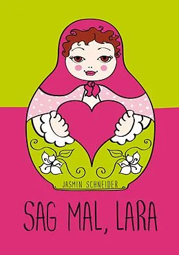 E-Book (epub) Sag mal, Lara von Jasmin Schneider