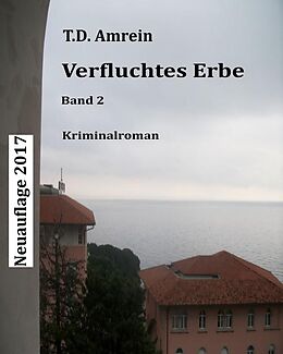 E-Book (epub) Verfluchtes Erbe von T.D. Amrein