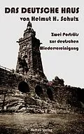 E-Book (epub) Das Deutsch Haus von Helmut H. Schulz