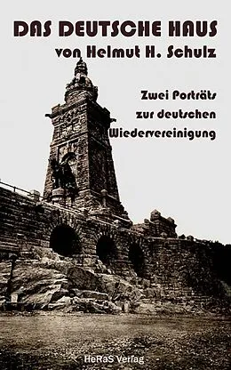 E-Book (epub) Das Deutsch Haus von Helmut H. Schulz