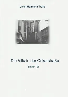 E-Book (epub) Die Villa in der Oskarstraße von Ulrich Hermann Trolle