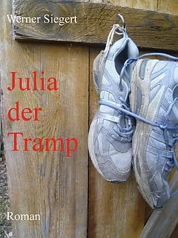 E-Book (epub) Julia, der Tramp von Werner Siegert