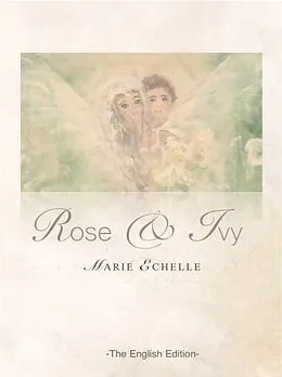 E-Book (epub) Rose & Ivy von Marie Echelle