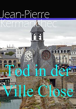 E-Book (epub) Tod in der Ville Close von Jean-Pierre Kermanchec