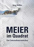 E-Book (epub) Meier im Quadrat von Jörg Müller