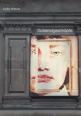 E-Book (epub) Dutzendgeschöpfe von Katia Weber
