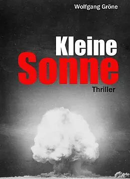 E-Book (epub) Kleine Sonne von Wolfgang Gröne