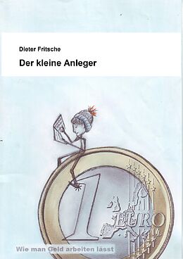E-Book (epub) Der kleine Anleger von Dieter Fritsche