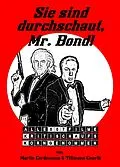 E-Book (epub) Sie sind durchschaut, Mr. Bond! von Martin Cordemann, Tillmann Courth