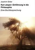 E-Book (epub) Karl Jasper: Einführung in die Philosophie von Joachim Stiller