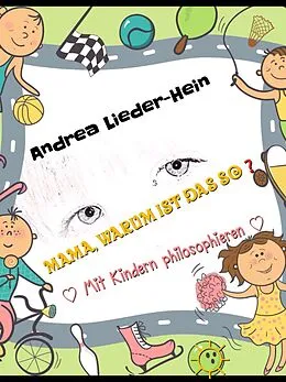 E-Book (epub) Mama, warum ist das so? von Andrea Lieder-Hein