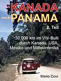 E-Book (epub) VON KANADA NACH PANAMA - Teil 2 von Mario Covi