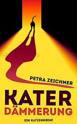 E-Book (epub) Katerdämmerung von Petra Zeichner