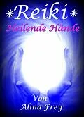 E-Book (epub) Reiki von Alina Frey