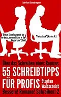 E-Book (epub) Über das Schreiben eines Romans: 55 Schreibtipps für Profis von Stephan Waldscheidt