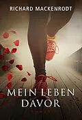 E-Book (epub) Mein Leben davor von Richard Mackenrodt